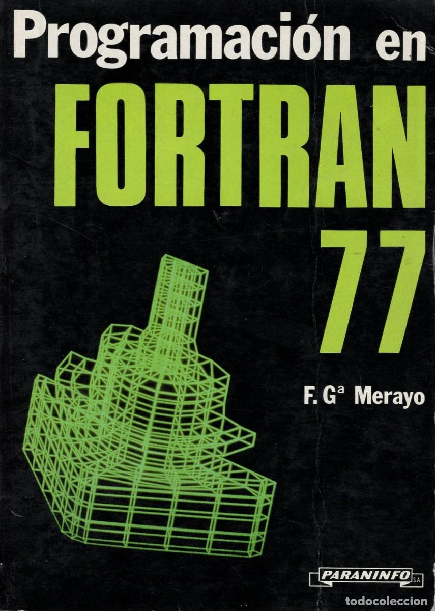Libros de segunda mano: Programaci&oacute;n en FORTRAN 77. F.G. Merayo. Paraninfo, 1986