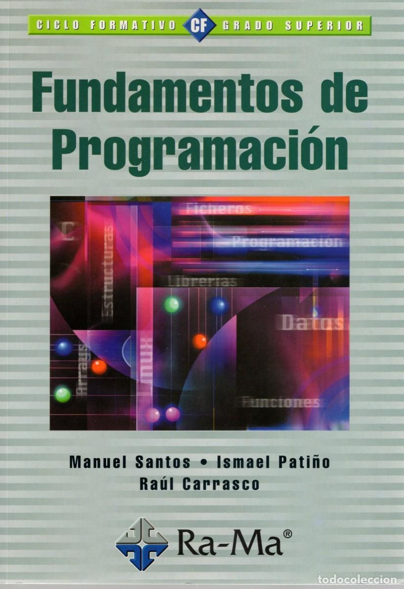 Libros de segunda mano: Fundamentos de programacion. M. Santos et al. RAMA, 2005 - Foto 1