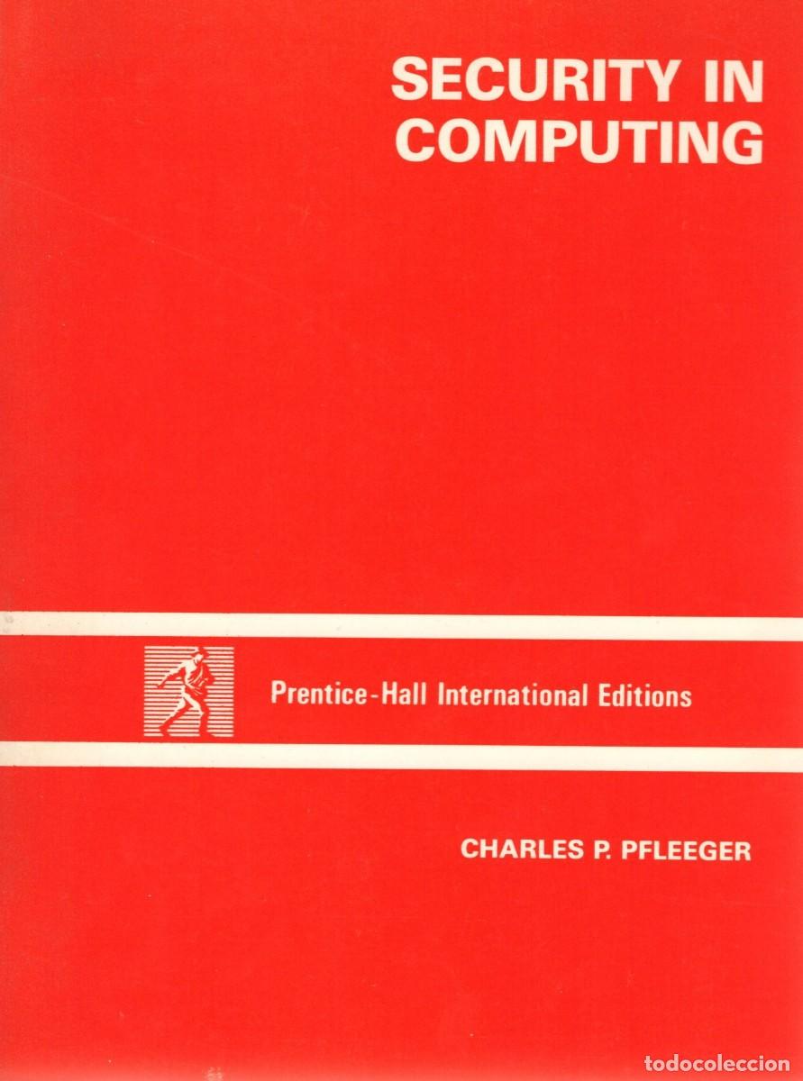 Libros de segunda mano: Security in computing. C. P. Pfleeger. Prentice-Hall, 1989 - Foto 1