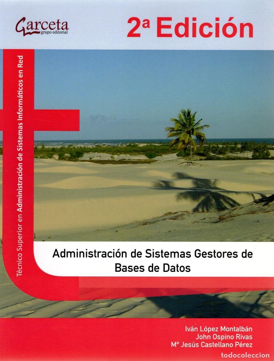 Libros de segunda mano: Administraci&oacute;n de sistemas gestores de bases de datos. I.L.Montalb&aacute;n et al. Garceta, 2015