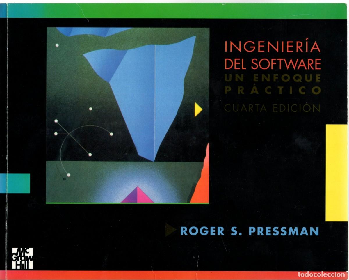 Libros de segunda mano: Ingenier&iacute;a del software. Un enfoque pr&aacute;ctico. R.S.Pressman. McGraw Hill, 1998