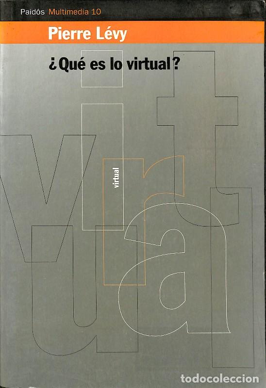 Libros de segunda mano: &iquest;Qu&eacute; Es Lo Virtual? - Pierre Levy - Paid&oacute;s - Multimedia, N&ordm; 10