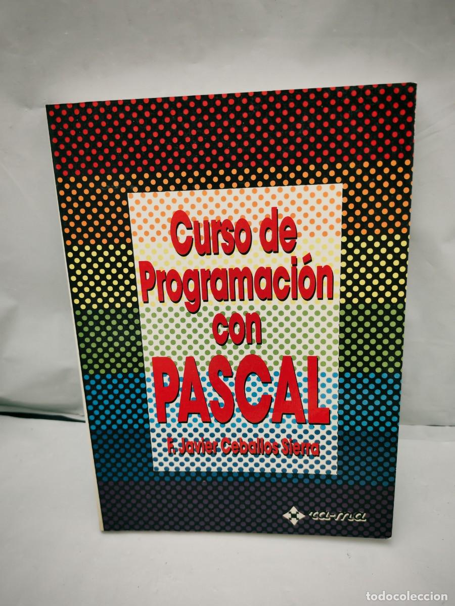Gebrauchte B&uuml;cher: F. Javier Ceballos Sierra: Curso de Programaci&oacute;n con Pascal (RA-MA, 1987)