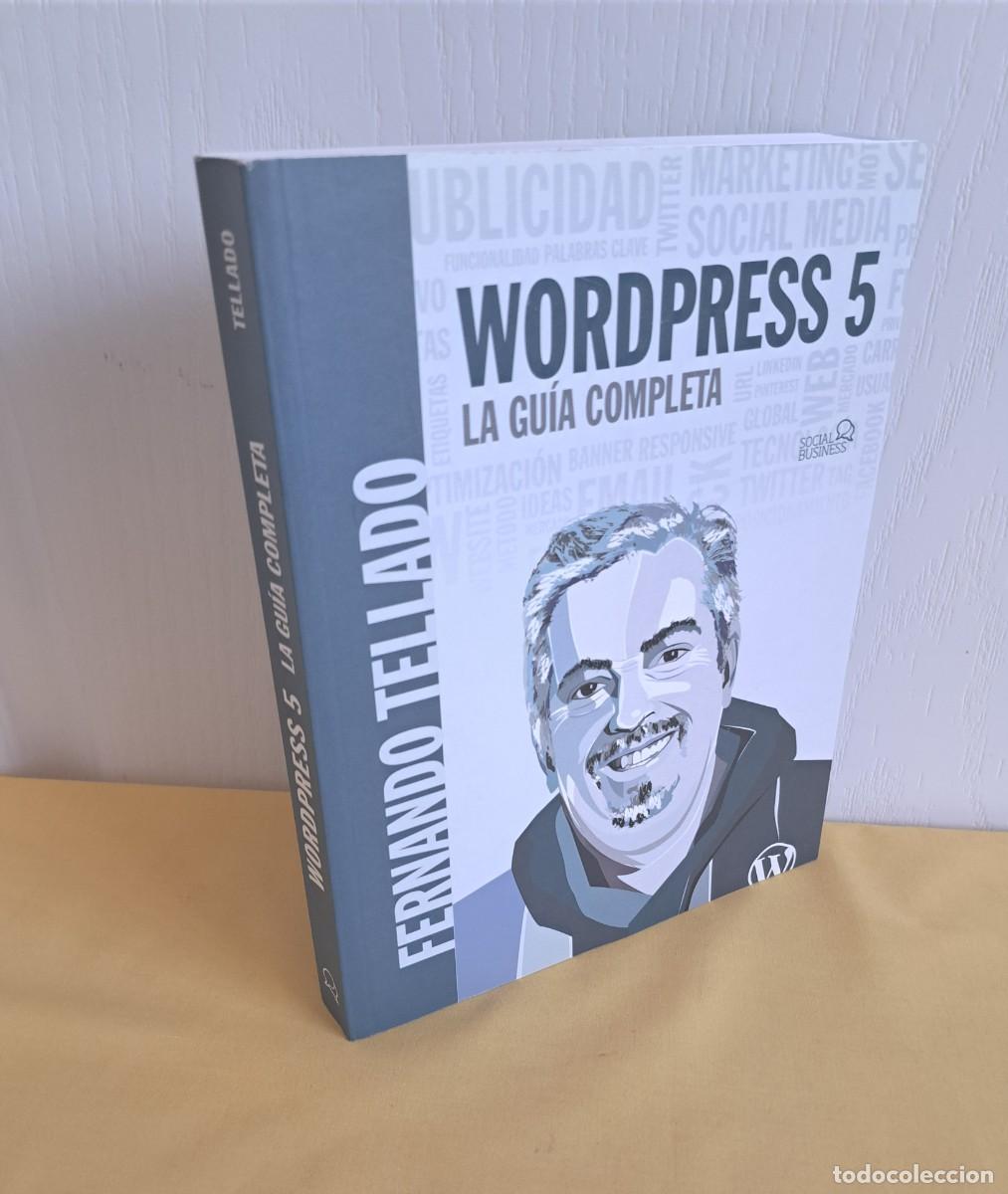 Libros de segunda mano: FERNANDO TELLADO - WORDPRESS 5, LA GUIA COMPLETA - 2018