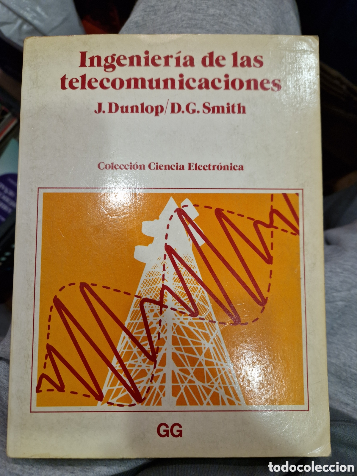 Gebrauchte B&uuml;cher: DUNLOP, John. Ingenier&iacute;a de las telecomunicaciones