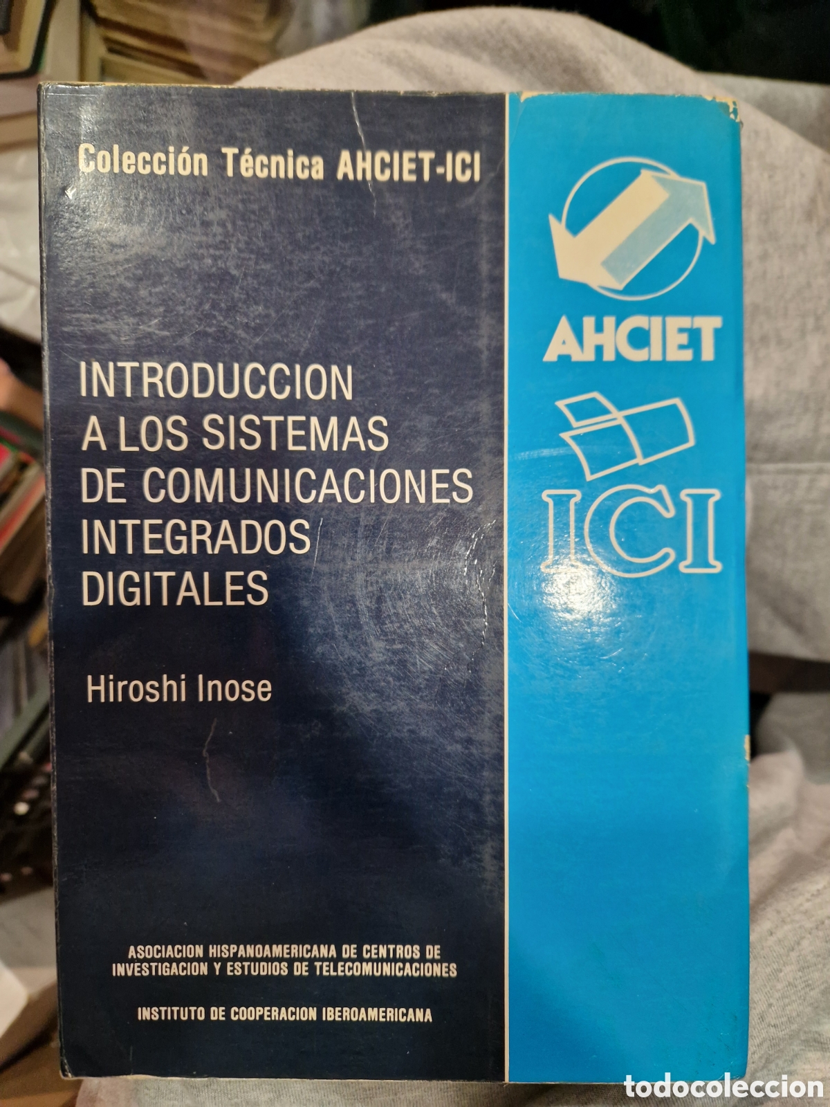 Second hand books: INOSE, Airoshi. Introducci&oacute;n a los sistemas de comunicaciones integrados digitales