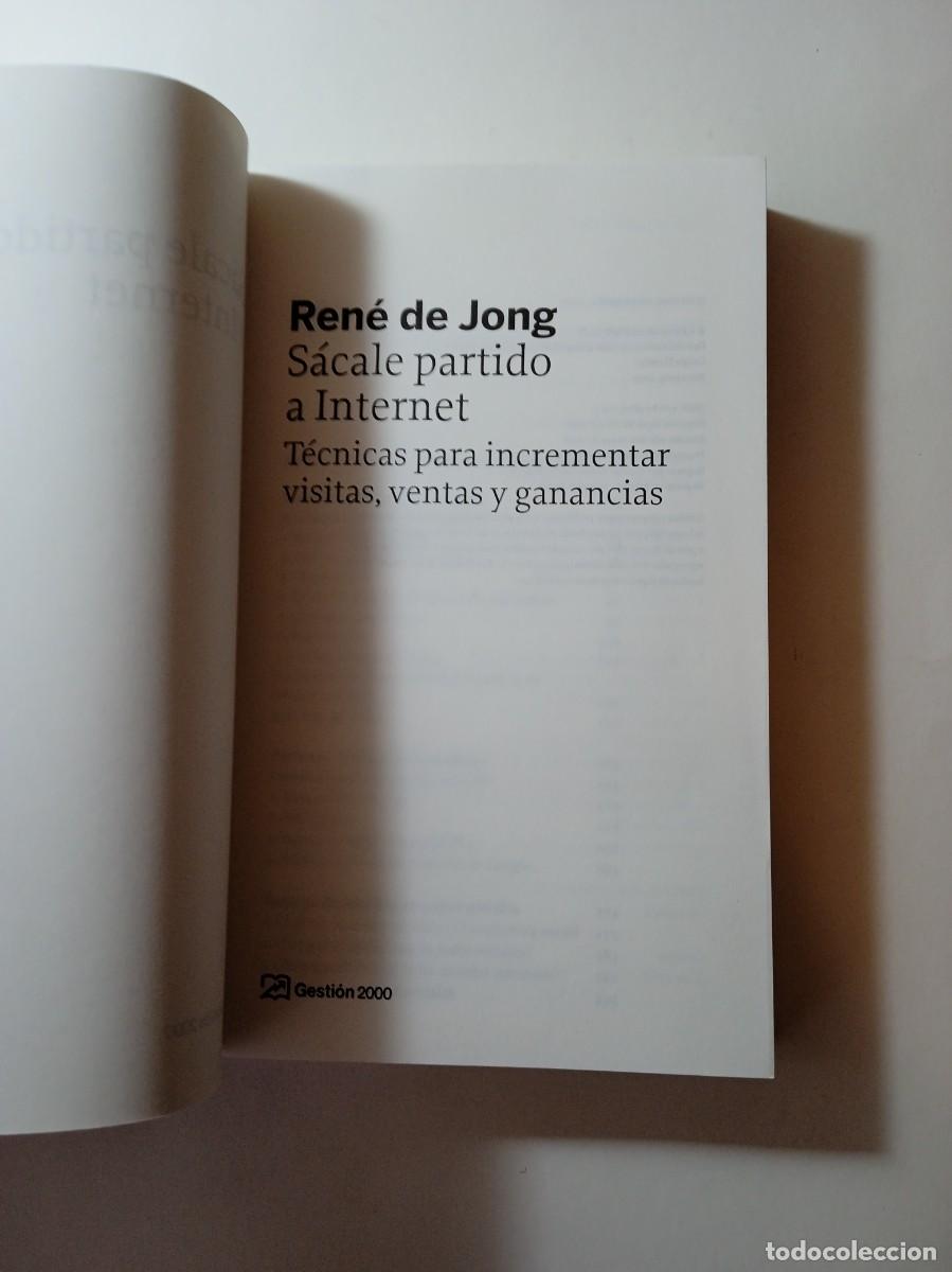 Libros de segunda mano: S&Aacute;CALE PARTIDO A INTERNET - REN&Eacute; DE JONG - Foto 3