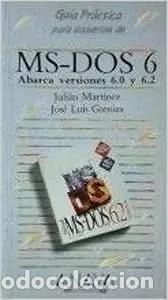 Libros de segunda mano: Ms-dos 6: Abarca Versiones 6.0 y 6.2 - Julian Martinez Valero - Anaya Multimedia-Interactiva - Gu&iacute;as