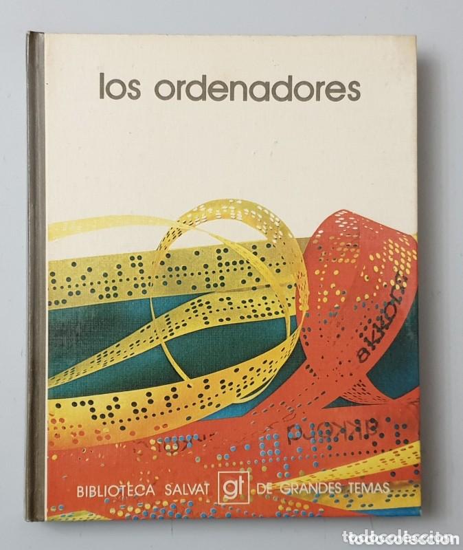 Libros de segunda mano: Los Ordenadores - Xavier Berenguer - Biblioteca de Grandes Temas, 27