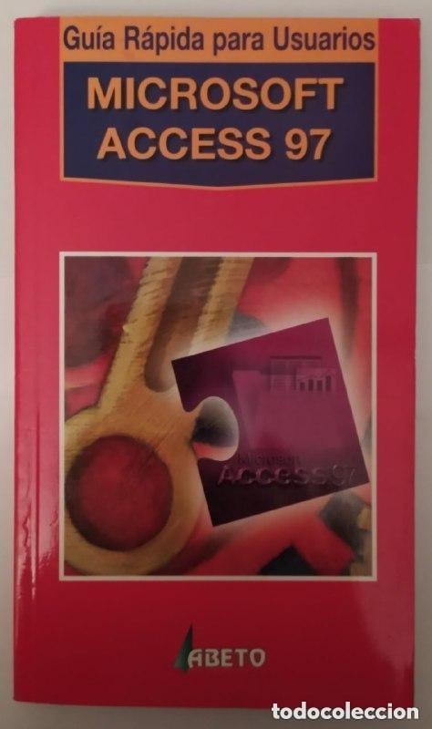 Libros de segunda mano: Microsoft Access 97 - Aa.vv - Abeto Editorial - Gu&iacute;a R&aacute;pida para Usuarios