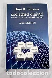 Gebrauchte B&uuml;cher: Sociedad Digital: Del Homo Sapiens Al Homo Digitalis - Terceiro, Jose B. - Alianza - Libros Singular