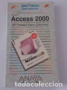 Gebrauchte B&uuml;cher: Access 2000 - Mar&iacute;a Piedad Ferro S&aacute;nchez - Anaya Multimedia - Gu&iacute;as Pr&aacute;cticas