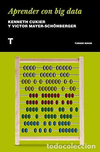 Livros em segunda m&atilde;o: Aprender con Big Data - Mayer-sch&ouml;nberger, Viktor, cukier, Kenneth - Turner - Minor