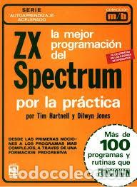 Libros de segunda mano: La Mejor Programaci&oacute;n del ZX Spectrum por la Pr&aacute;ctica - Dilwyn Jones - Ediciones T&eacute;cnicas Rede