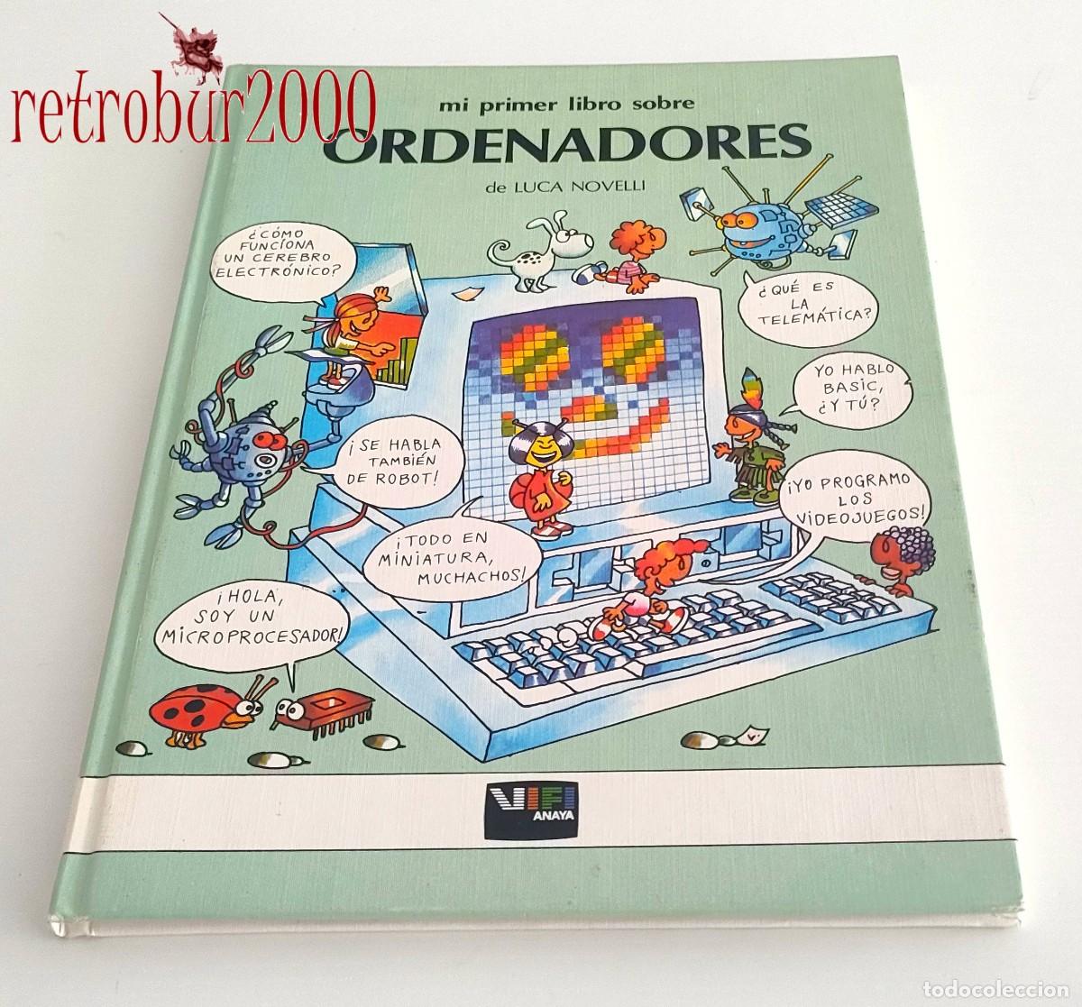 Libros de segunda mano: Mi primer libro sobre ordenadores. Luca Novelli. Anaya. Ed. Caja de Ahorros C&iacute;rculo Cat&oacute;lico Burgos