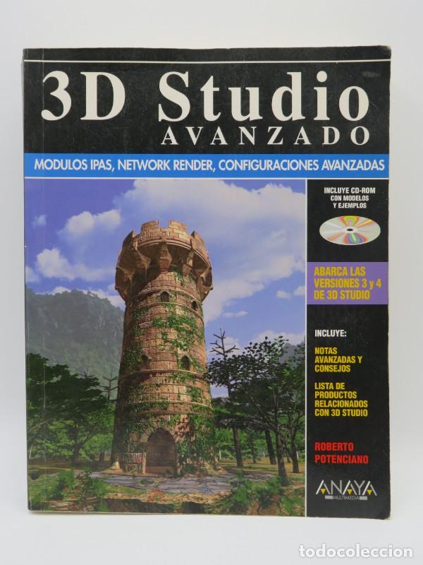Libros de segunda mano: 3D Studio Avanzado - Potenciano, Roberto - Anaya Multimedia - Inform&aacute;tica Personal-profesional