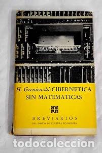 Libri di seconda mano: Cibern&eacute;tica sin matem&aacute;ticas - Fondo de Cultura Econ&oacute;mica - Breviarios, 186