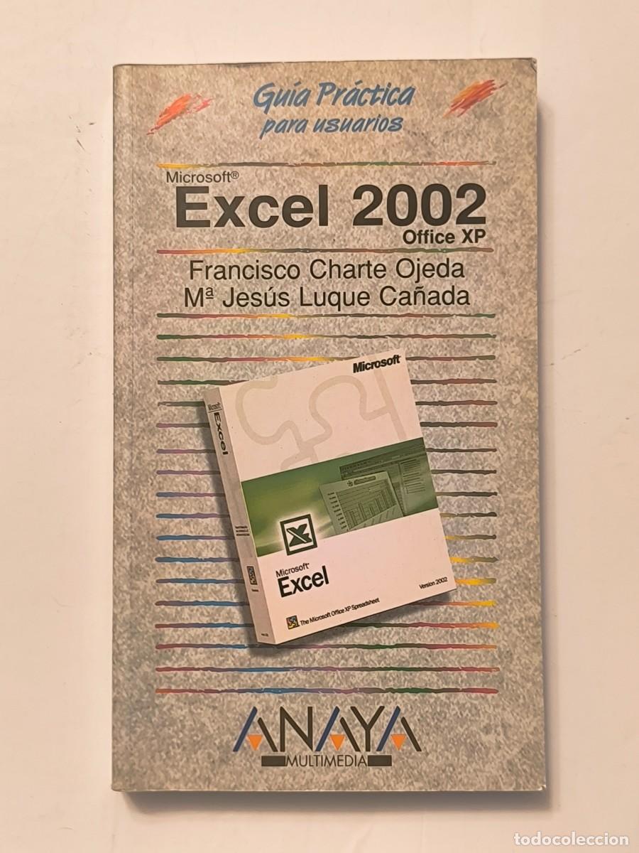 Libros de segunda mano: Microsoft Excel 2002 Office XP &ndash; Gu&iacute;a pr&aacute;ctica para usuarios &ndash; Anaya Multimedia