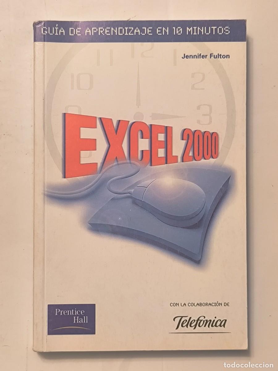 Libros de segunda mano: Excel 2000 &ndash; Gu&iacute;a de aprendizaje en 10 minutos &ndash; Jennifer Fulton &ndash; Prentice Hall