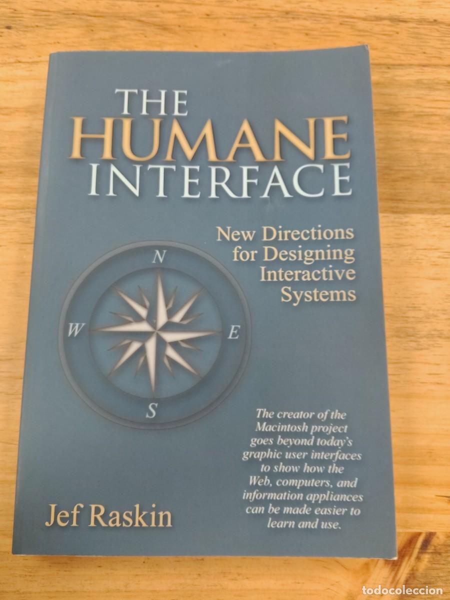 Libros de segunda mano: The Humane Interface: New Directions for Designing Interactive Systems - Jef Raskin - Addison-Wesley - Foto 1