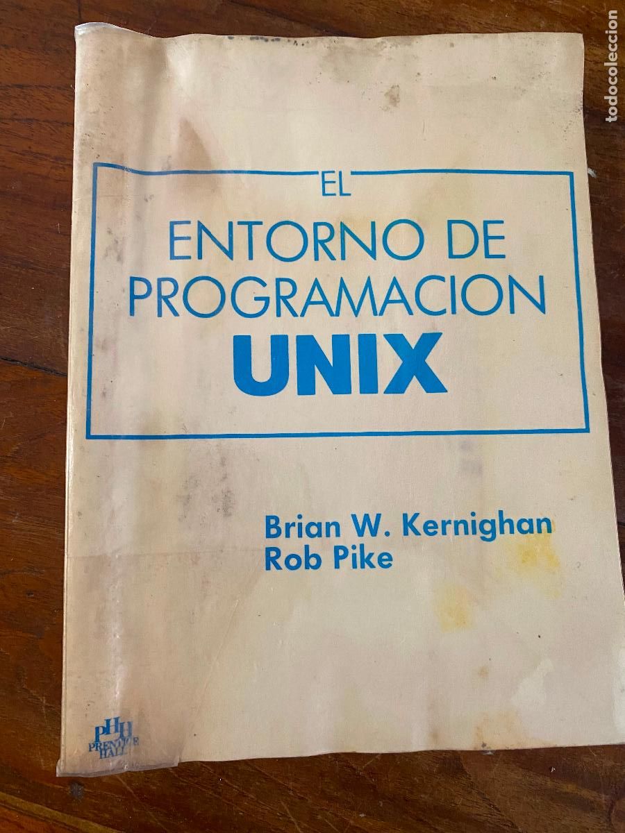Libros de segunda mano: En entorno de programaci&oacute;n UNIX de Brian W. Kernighan y Rob Pike