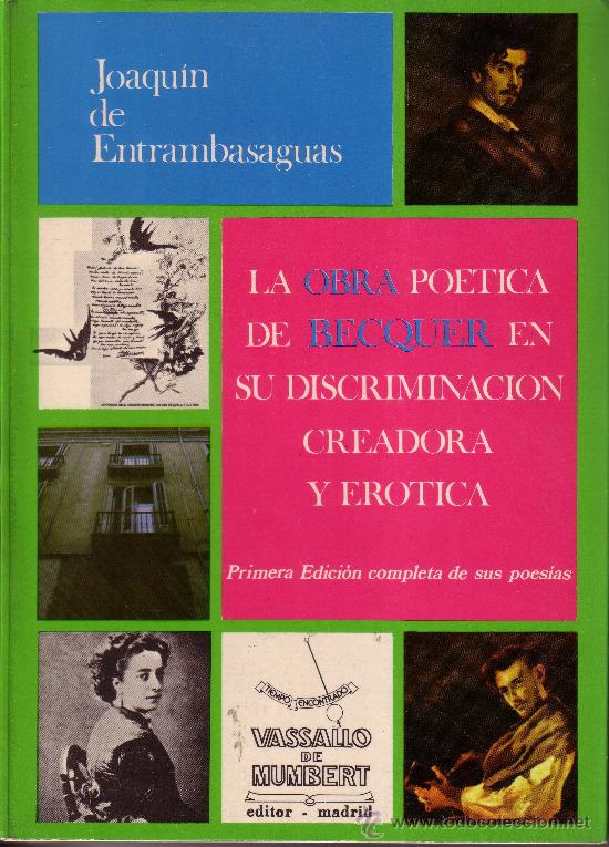 Libros de segunda mano: LA OBRA PO&Eacute;TICA DE BECQUER EN SU DISCRIMINACI&Oacute;N CREADORA Y ER&Oacute;TICA.
