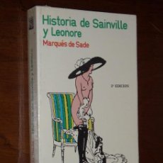 Libros de segunda mano: HISTORIA DE SAINVILLE Y LEONORE POR EL MARQUÉS DE SADE DE FUNDAMENTOS EN MADRID 1974 3ª EDICIÓN. Lote 29160025