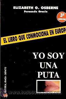 Libros de segunda mano: YO SOY UNA PUTA (Madrid, 2006) - Foto 1