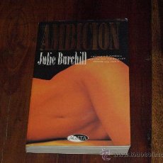 Libros de segunda mano: AMBICION-JULIE BURCHILL-