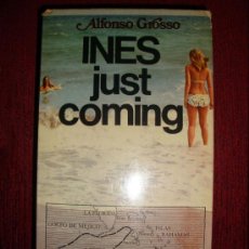 Libros de segunda mano: LIBRO 1977 ALFONSO GROSSO, INES JUST COMING DE PLANETA. Lote 25913355