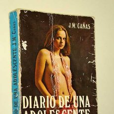 Libros de segunda mano: DIARIO DE UNA ADOLESCENTE. JOSÉ MARÍA CAÑAS. PRODUCCIONES EDITORIALES 1976. EROTISMO, EMBARAZO. ++++