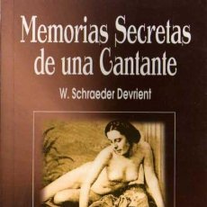 Libros de segunda mano: W. SCHRAEDER DEVRIENT - MEMORIAS SECRETAS DE UNA CANTANTE - ED. AGATA - 1998. Lote 28667465