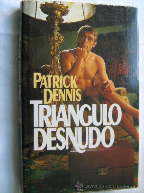 Libros de segunda mano: TRI&Aacute;NGULO DESNUDO. DENNIS, Patrick. 1978 - Foto 1