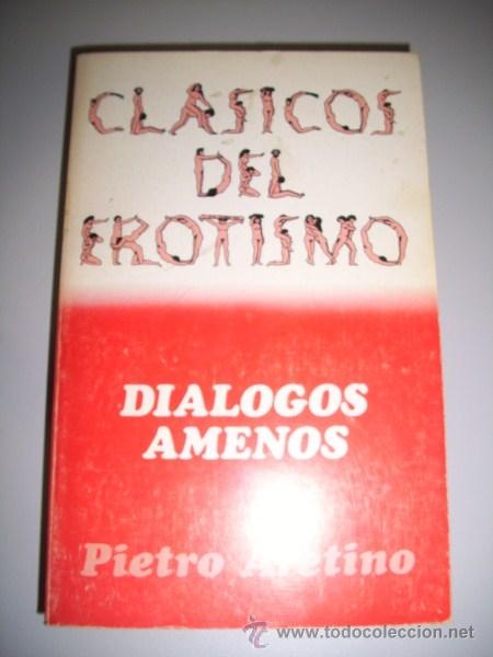 Libros de segunda mano: ARETINO, Pietro - Di&aacute;logos amenos - Foto 1