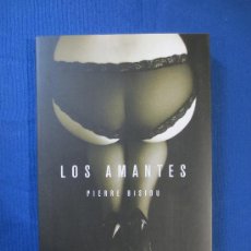 Libros de segunda mano: LOS AMANTES / PIERRE BISIOU. Lote 36832031