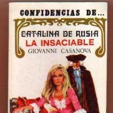 Libros de segunda mano: COLECCION CONFIDENCIAS DE - Nº 2 - CATALINA DE RUSIA LA INSACIABLE - GIOVANNI CASANOVA -ANTALBE . Lote 39243920