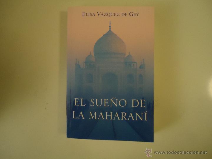 Libros de segunda mano: EL SUE&Ntilde;O DE LA MAHARAN&Iacute; - Foto 1