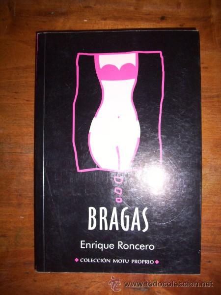 Libros de segunda mano: RONCERO, Enrique. Bragas - Foto 1