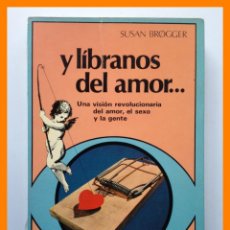 Libri di seconda mano: Y LIBRANOS DEL AMOR... - SUSAN BROGGER - COLECCIÓN EL MUNDO EN QUE VIVIMOS