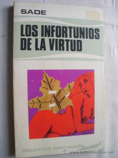 Libros de segunda mano: LOS INFORTUNIOS DE LA VIRTUD. MARQU&Eacute;S DE SADE. 1977 - Foto 1