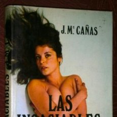 Libros de segunda mano: LAS INSACIABLES NINFOMANIACAS POR J. Mª CAÑAS DE PRODUCCIONES EDITORIALES EN BARCELONA 1975. Lote 47789058