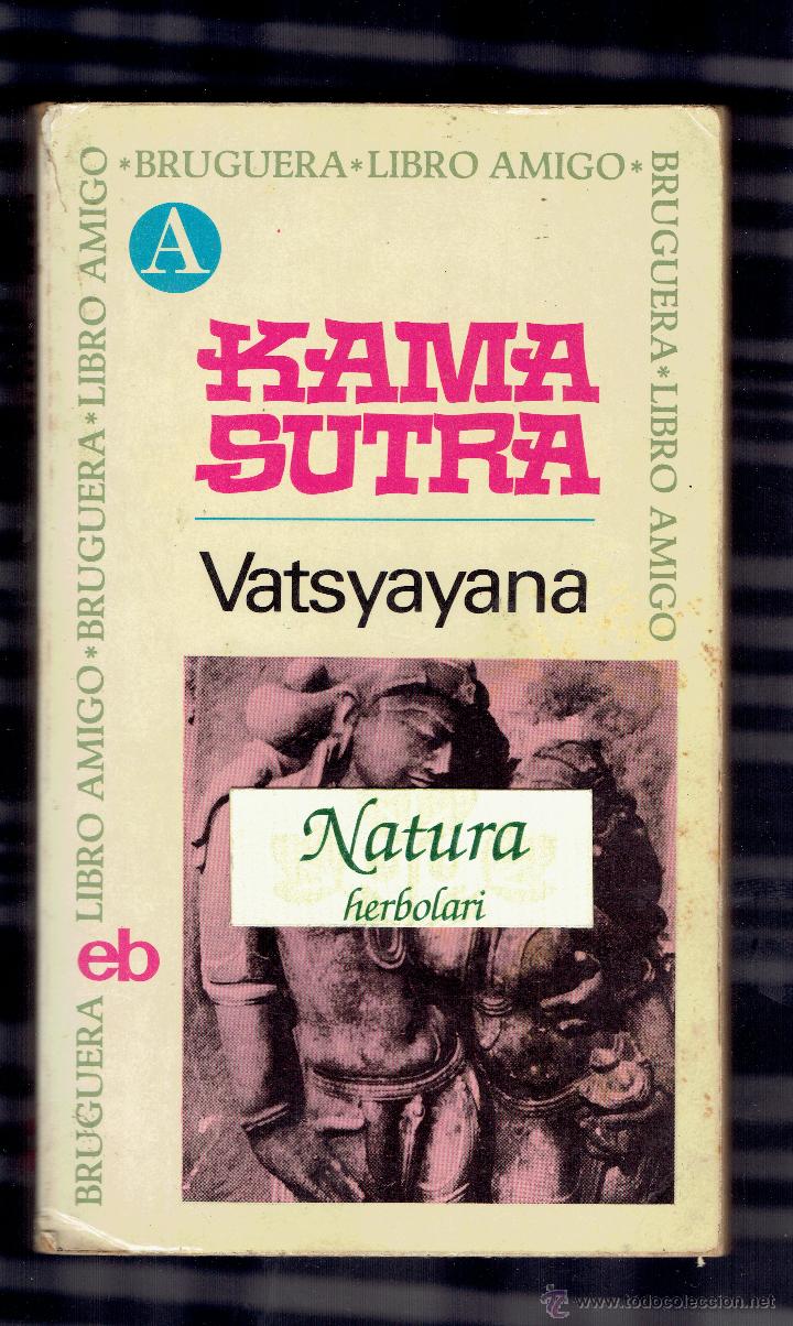 Libros de segunda mano: Kama Sutra / Vatsyayana / Bruguera libro amigo 252 / Primera edici&oacute;n - Foto 1