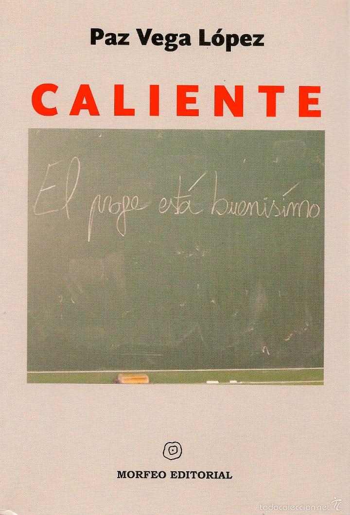 Libros de segunda mano: Caliente / Paz Vega L&oacute;pez - Foto 1