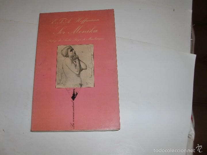 Libros de segunda mano: E.T.A. HOFFMANN - LOR MONIKA - LA SONRISA VERTICAL- - Foto 1