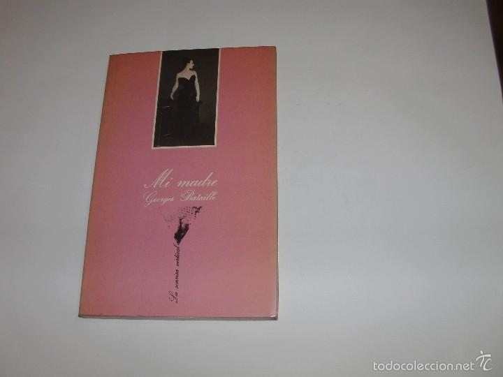 Libros de segunda mano: GEORGES BATAILLE - MI MADRE - LA SONRISA VERTICAL- - Foto 1