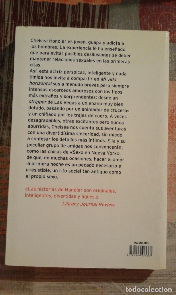 Libros de segunda mano: Mi vida horizontal - Chelsea Handler - Foto 2