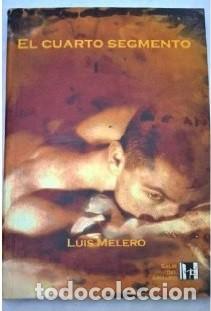 Libros de segunda mano: El cuarto segmento - Luis Melero - Foto 1