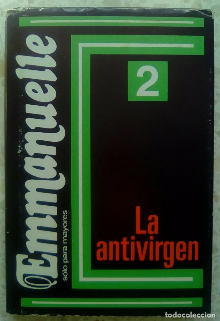 Libros de segunda mano: EMMANUELLE LA ANTIVIRGEN.- - Foto 1