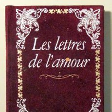Libros de segunda mano: LES LETTRES DE L'AMOUR - PARIS 1986