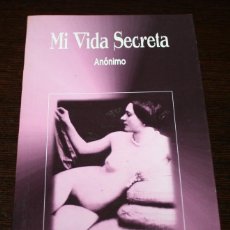 Libros de segunda mano: ANÓNIMO - MI VIDA SECRETA - ED. AGATA - 1998